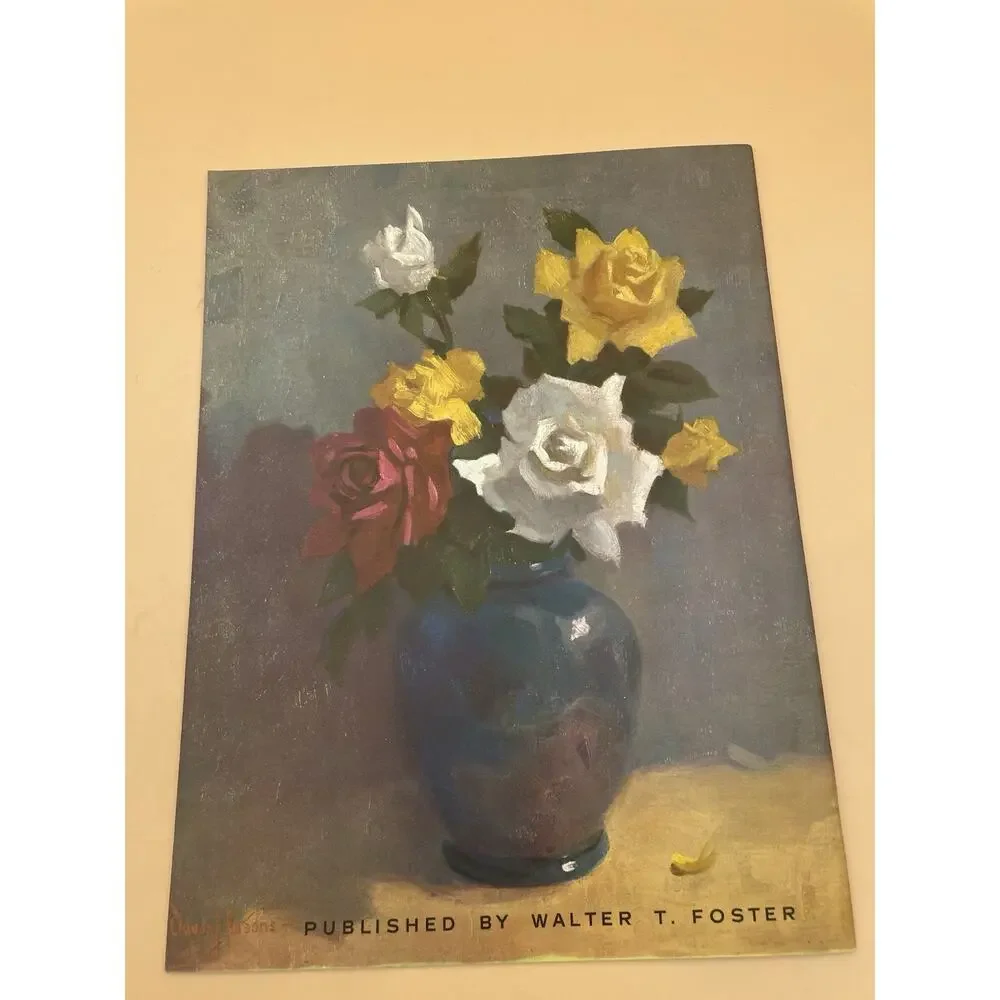 WALTER T. FOSTER ART BOOK, HOW CLAUDE PARSONS PAINTS FLOWERS,